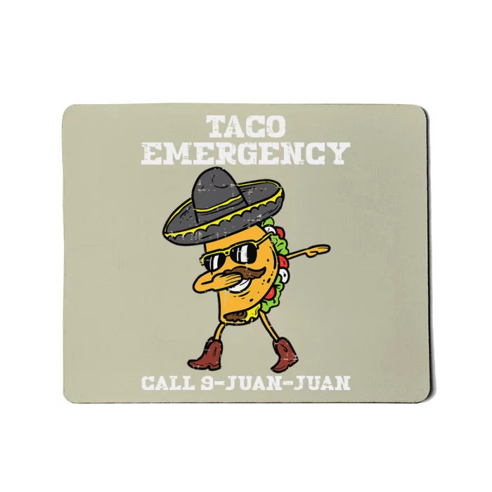 Taco Emergency Call 9JuanJuan Dab Mexican Cinco De Mayo Mousepad