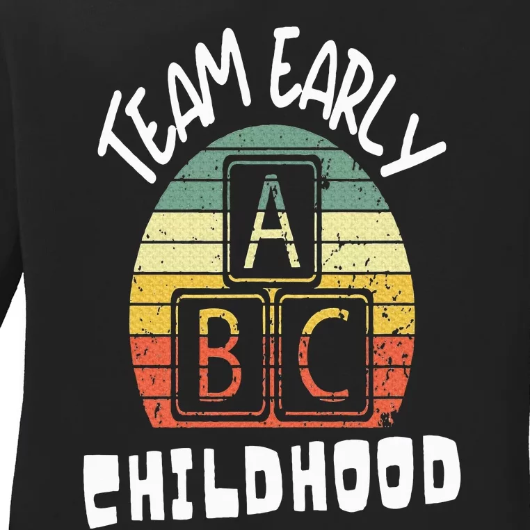 Team Early Childhood Preschool Teacher Ladies Long Sleeve Shirt