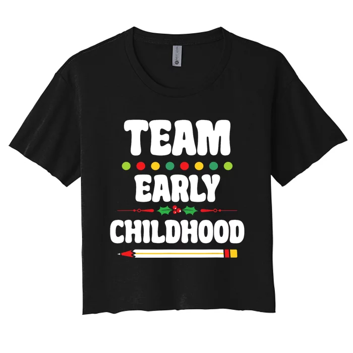 Team Early Childhood Education ECE Kindergarten Preschool Women's Crop Top Tee