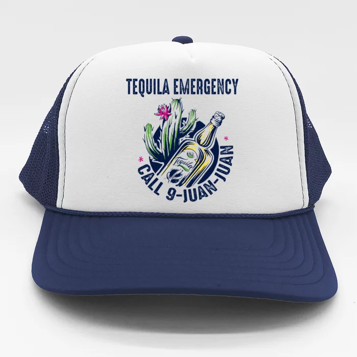 Tequila Emergency Call 9 Juan Juan Trucker Hat