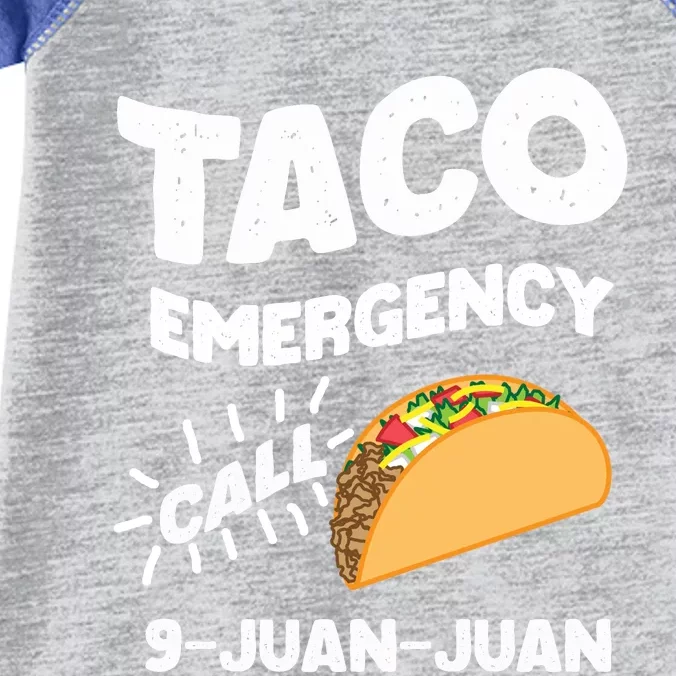 Taco Emergency Call 9 Juan Juan Funny Cinco De Mayo Men Infant Baby Jersey Bodysuit