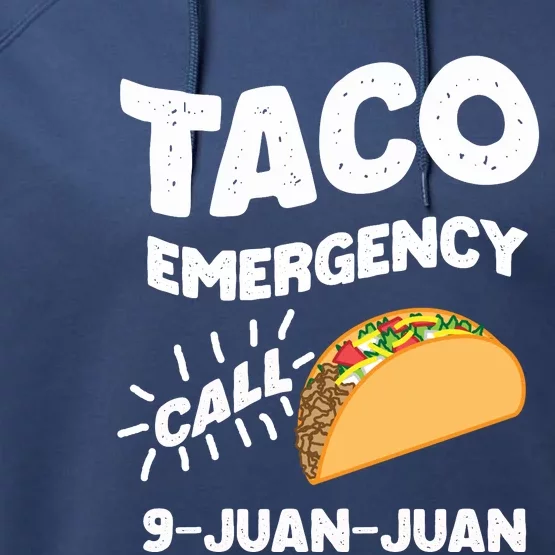 Taco Emergency Call 9 Juan Juan Funny Cinco De Mayo Men Performance Fleece Hoodie