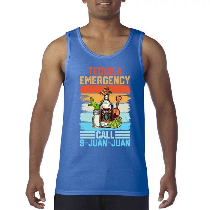 Tequila Emergency Call 9 Juan Juan Cinco De Mayo Ing Gift Tank Top