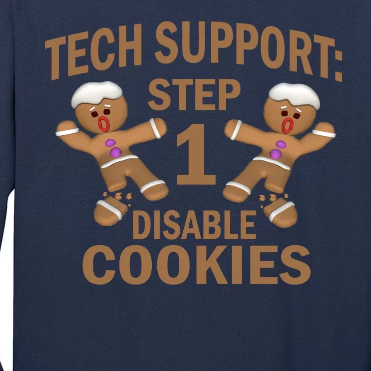 Tech Support Step One Disable Cookies Tall Long Sleeve T-Shirt