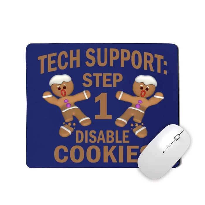 Tech Support Step One Disable Cookies Mousepad