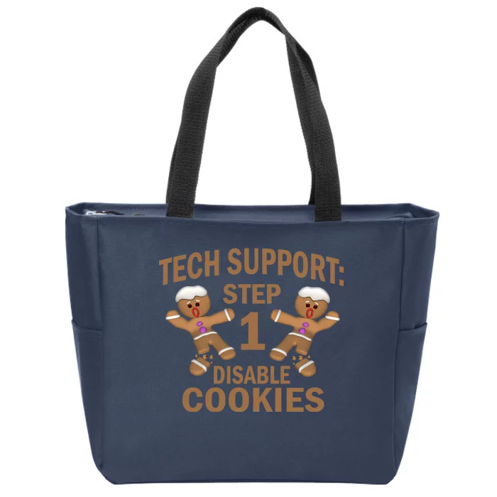 Tech Support Step One Disable Cookies Zip Tote Bag