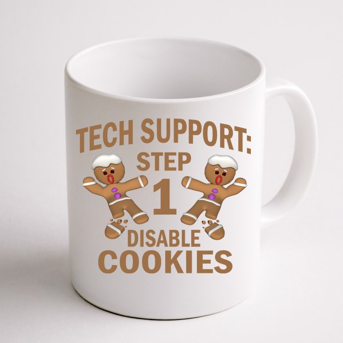 Tech Support Step One Disable Cookies Front & Back Coffee Mug