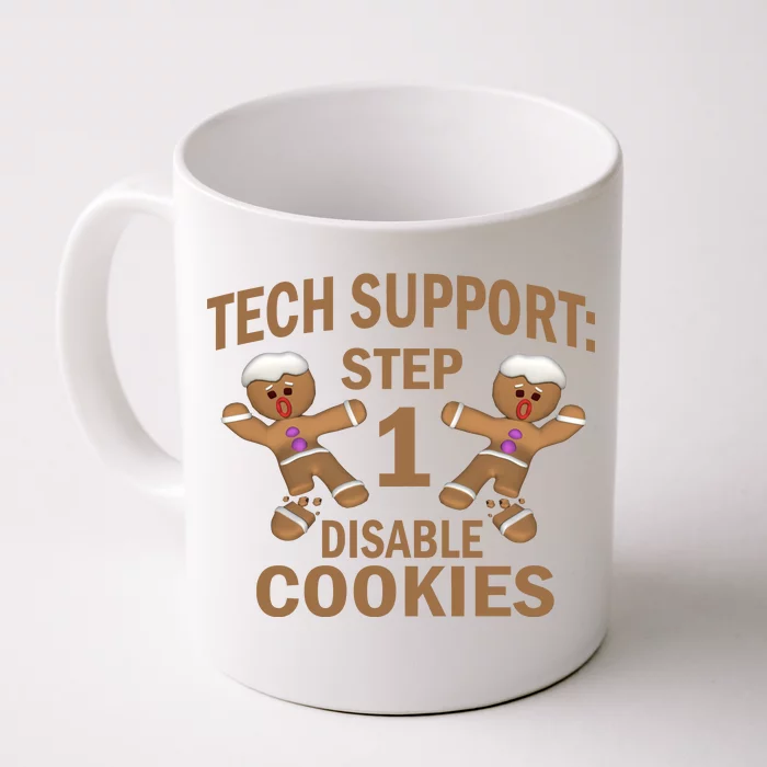 Tech Support Step One Disable Cookies Front & Back Coffee Mug