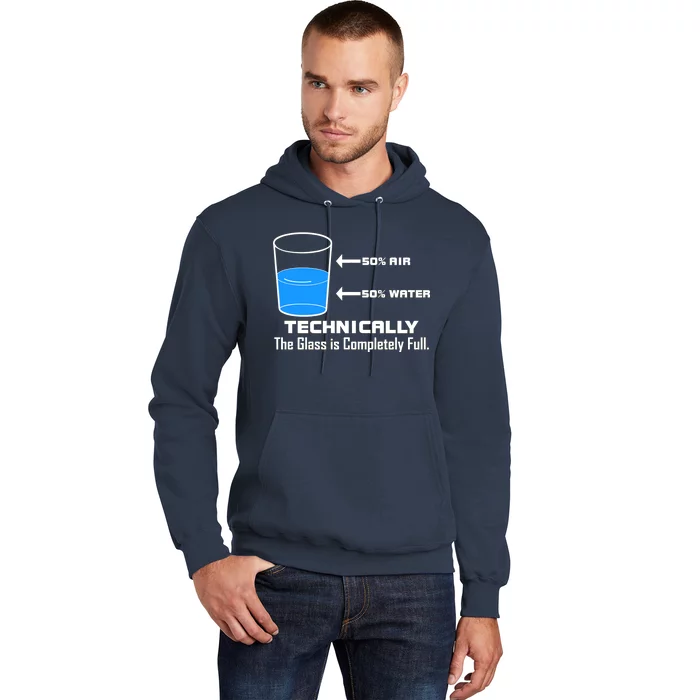 Technically The Glass is Completely Full Funny Science Hoodie