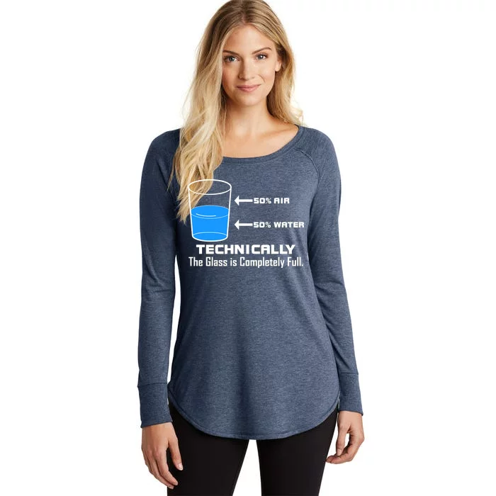 Technically The Glass is Completely Full Funny Science Women's Perfect Tri Tunic Long Sleeve Shirt