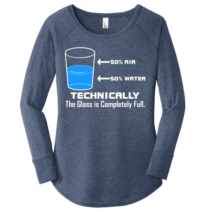 Technically The Glass is Completely Full Funny Science Women's Perfect Tri Tunic Long Sleeve Shirt