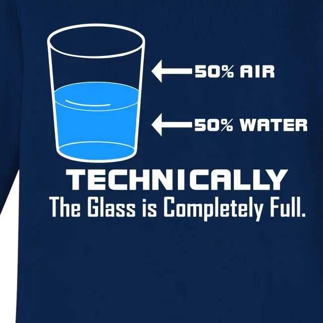 Technically The Glass is Completely Full Funny Science Baby Long Sleeve Bodysuit