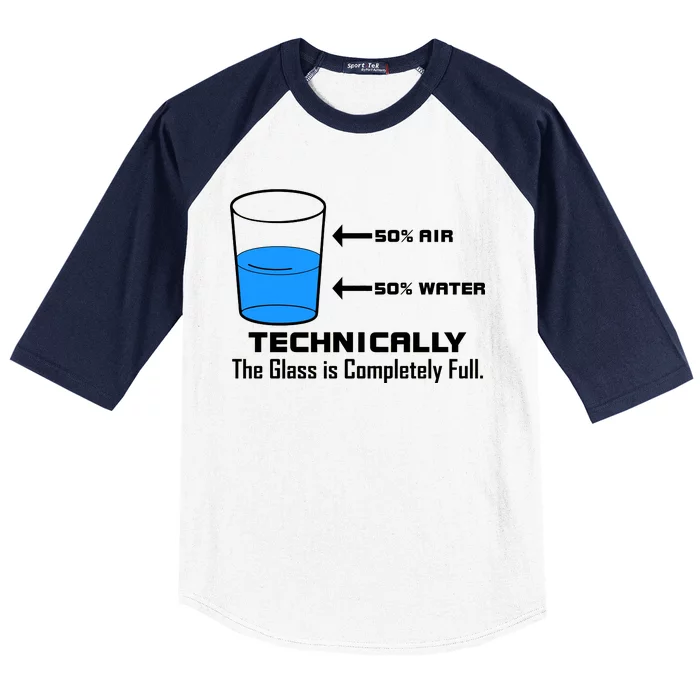 Technically The Glass is Completely Full Funny Science Baseball Sleeve Shirt