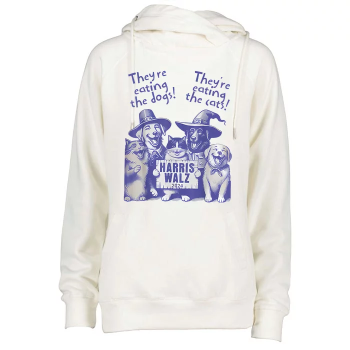 TheyRe Eating Dogs! TheyRe Eating Cats! Vote Kamala Harris Womens Funnel Neck Pullover Hood