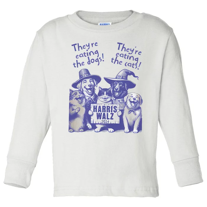 TheyRe Eating Dogs! TheyRe Eating Cats! Vote Kamala Harris Toddler Long Sleeve Shirt