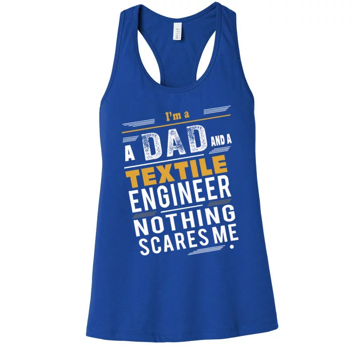 Textile Engineer Dad Gift Women's Racerback Tank