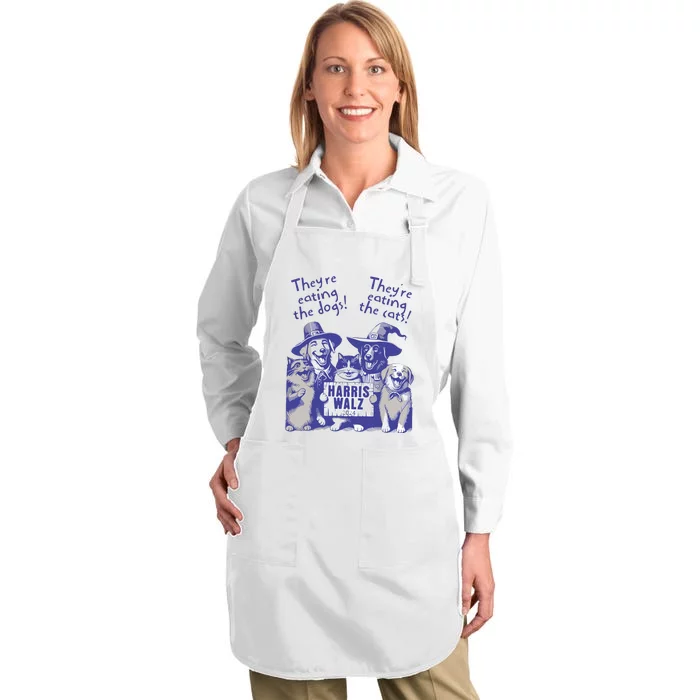 TheyRe Eating Dogs! TheyRe Eating Cats! Vote Kamala Harris Full-Length Apron With Pocket