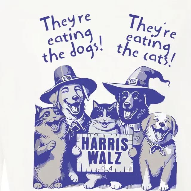 TheyRe Eating Dogs! TheyRe Eating Cats! Vote Kamala Harris Cropped Pullover Crew