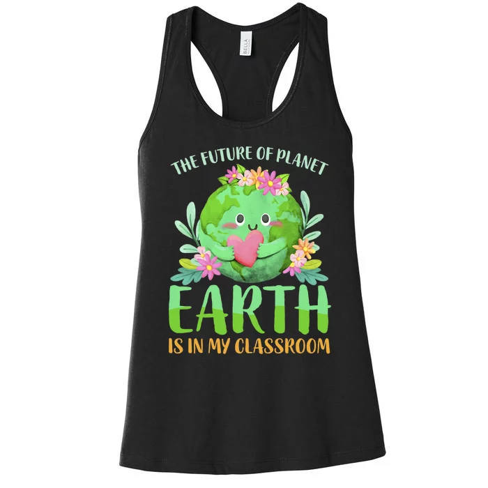 Teachers Earth Day 2022 Classroom Funny Women's Racerback Tank