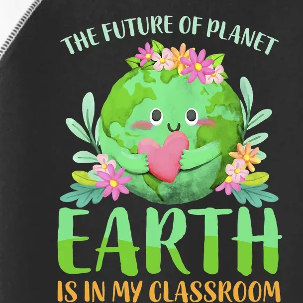 Teachers Earth Day 2022 Classroom Funny Toddler Fine Jersey T-Shirt