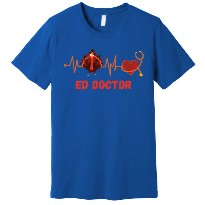 Thanksgiving Ed Doctor Heartbeat Stethoscope Turkey Medical Funny Gift Premium T-Shirt