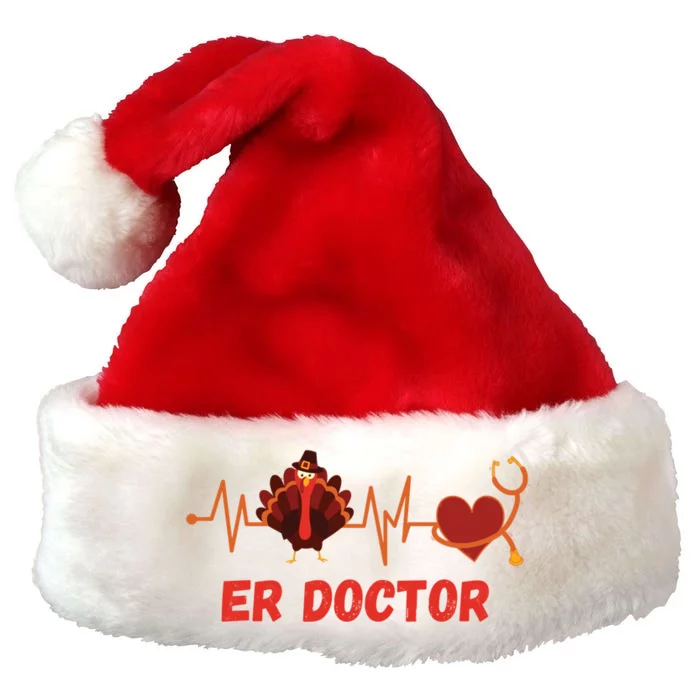 Thanksgiving Er Doctor Heartbeat Stethoscope Turkey Medical Gift Premium Christmas Santa Hat