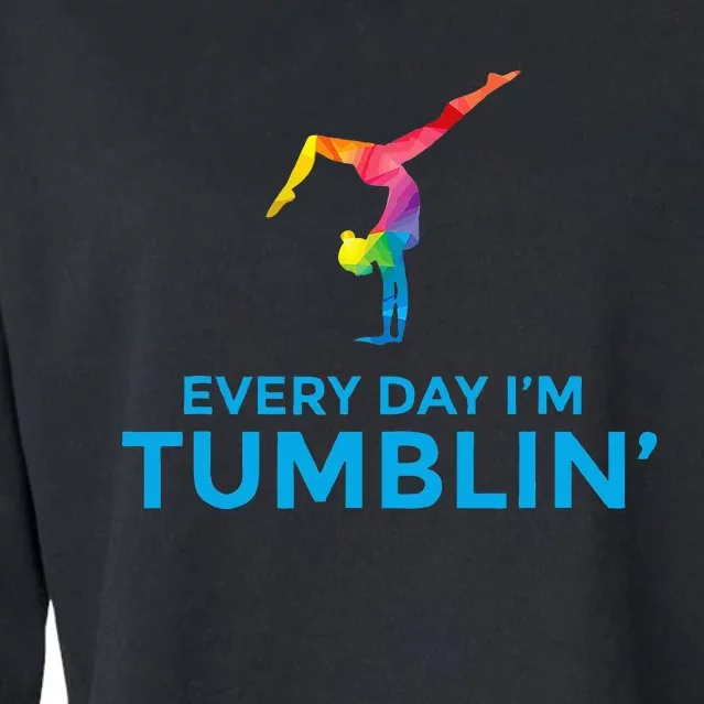 Tumbling Every Day Gymnastics For Gymnast Cropped Pullover Crew