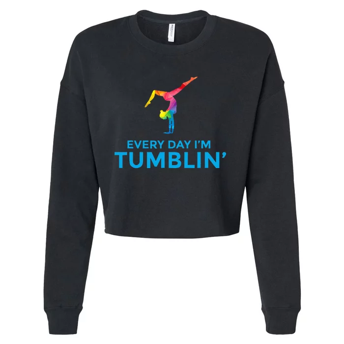 Tumbling Every Day Gymnastics For Gymnast Cropped Pullover Crew