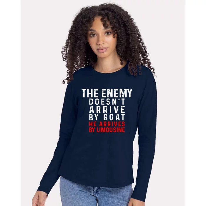 The Enemy Doesn't Arrive By Boat He Arrives By Limousine Womens Cotton Relaxed Long Sleeve T-Shirt