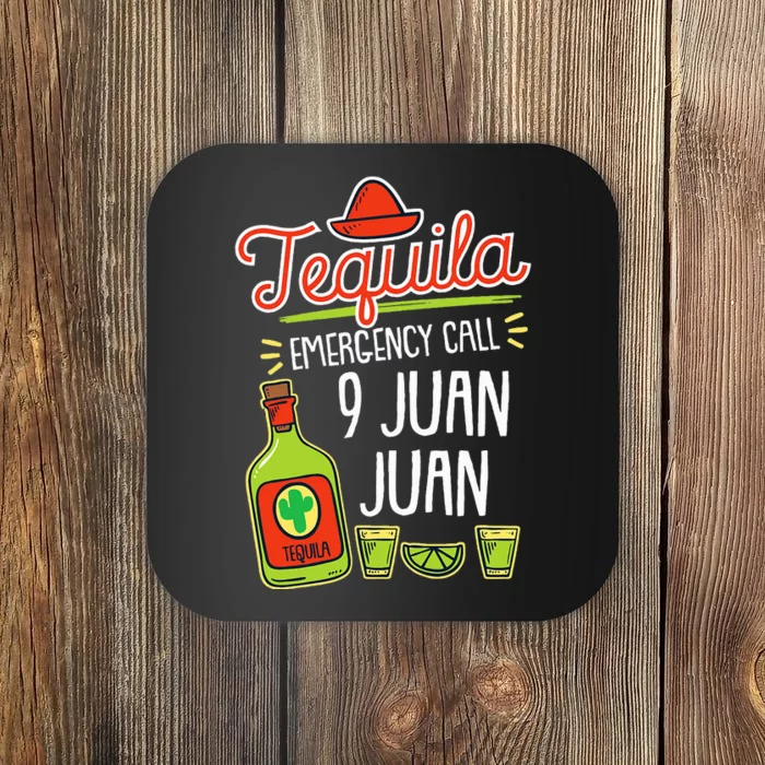 Tequila Emergency Funny Tequila Liquor Coaster