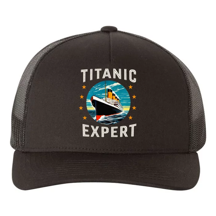 Titanic Expert Funny Rms Titanic Birthday Yupoong Adult 5-Panel Trucker Hat