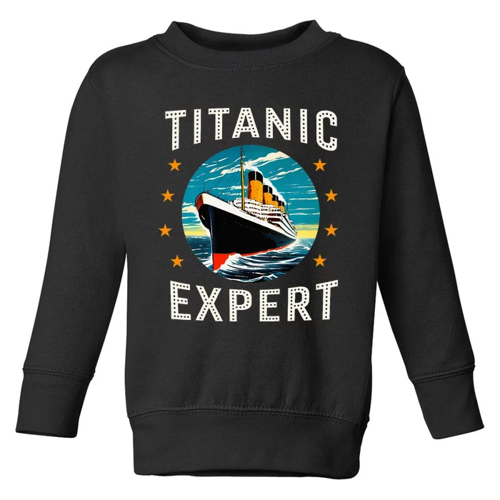 Titanic Expert Funny Rms Titanic Birthday Toddler Sweatshirt