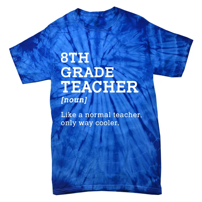 Team Eighth Grade Back To School 8th Grade Teacher Student Tie-Dye T-Shirt