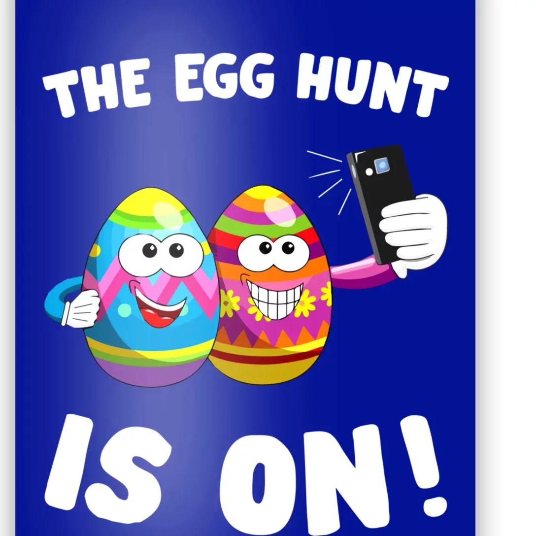 The Egg Hunt Is On Easter Day Hunt Easter Bunny Gift Poster