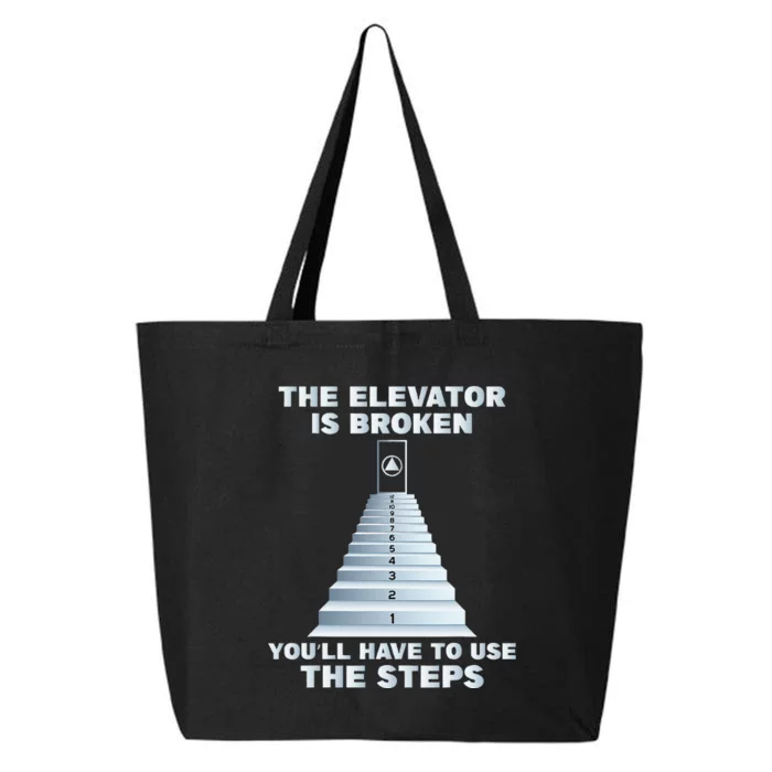 The Elevator Is Broken Sober Sobriety Aa Na 25L Jumbo Tote