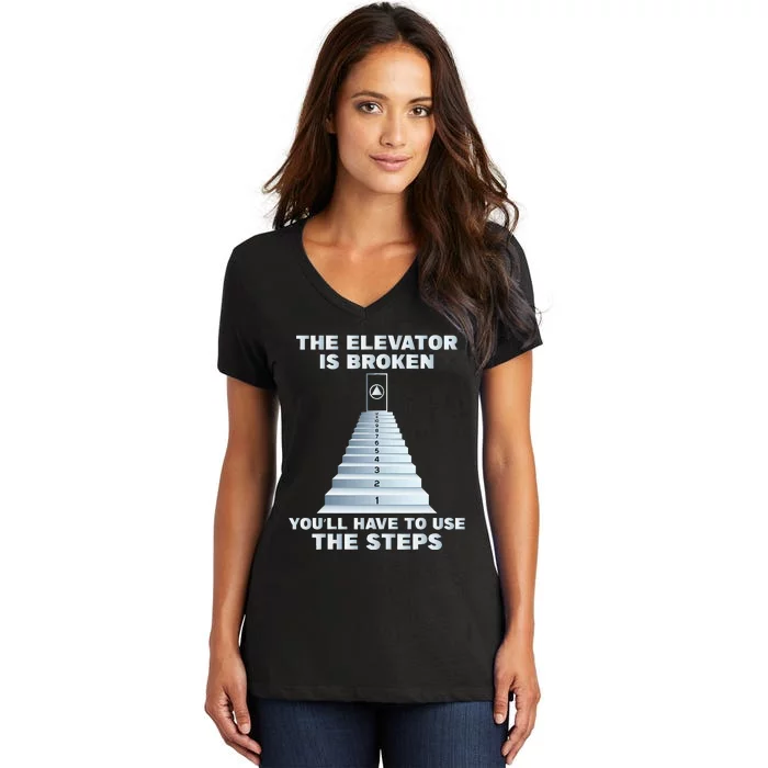 The Elevator Is Broken Sober Sobriety Aa Na Women's V-Neck T-Shirt