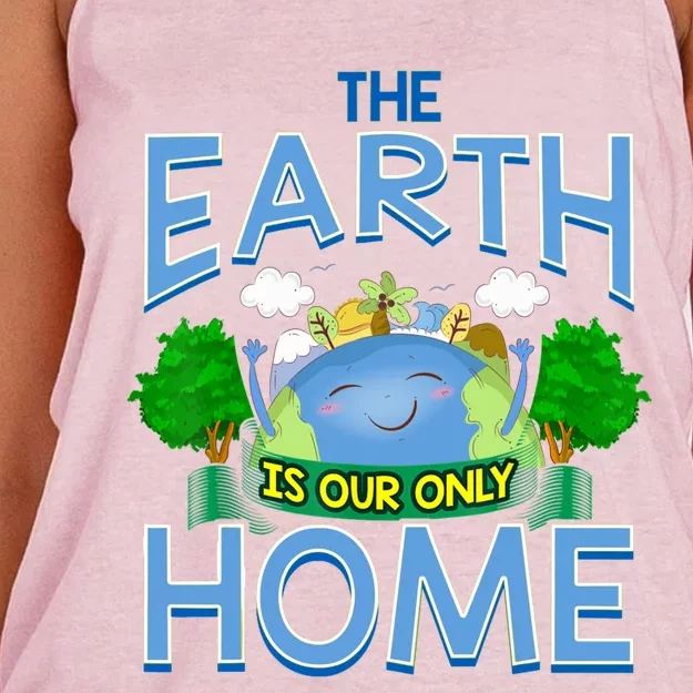 The Earth Is Our Only Home Funny Gift Earth Day Everyday Meaningful Gift Women's Knotted Racerback Tank