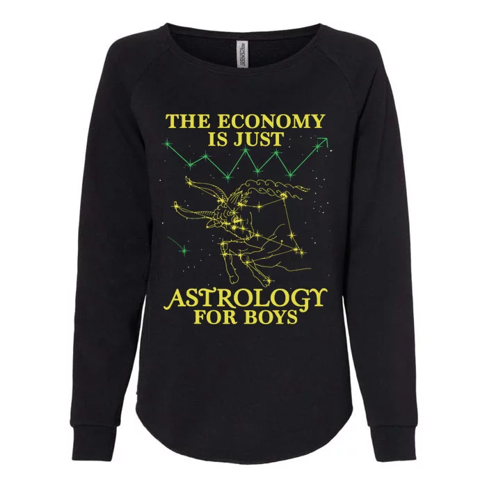 The Economy Is Just Astrology For Boy Womens California Wash Sweatshirt