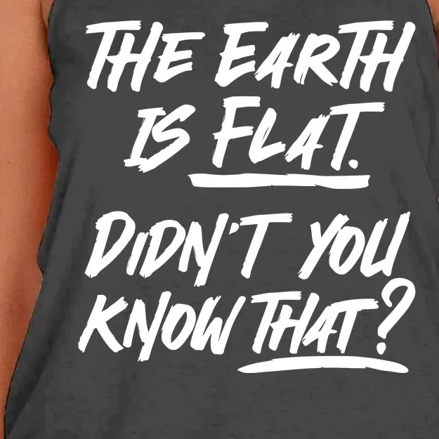 The Earth Is Flat Didnt You Know That Women's Knotted Racerback Tank