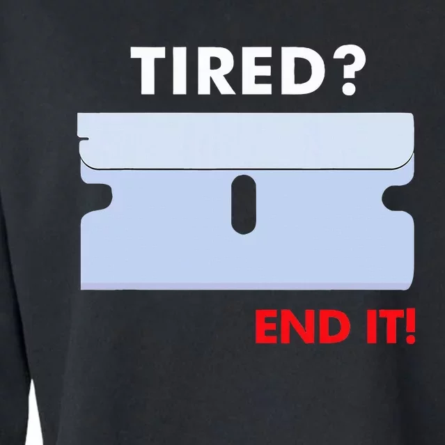 Tired End It New Cropped Pullover Crew