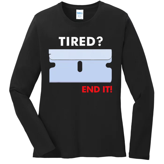 Tired End It New Ladies Long Sleeve Shirt