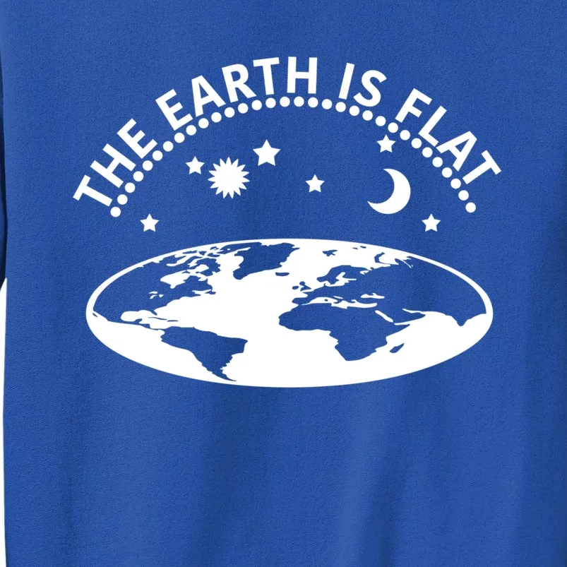 The Earth Is Flat Gift Sweatshirt