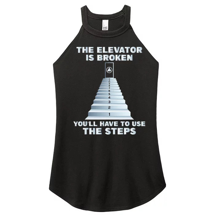 The Elevator Is Broken Sober Sobriety Aa Na Women’s Perfect Tri Rocker Tank