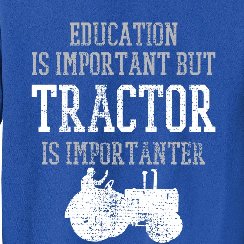 Tractors Education Is Important Funny Truck Farmer Gift Sweatshirt