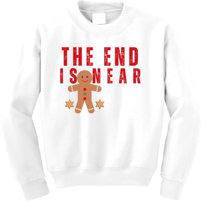 The End Is Near Funny Christmas Gingerbread Cookie Kids Sweatshirt