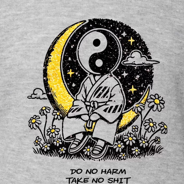 Third Eye Kingdom Do No Harm Take No Shit Toddler Sweatshirt