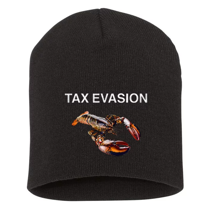 Tax Evasion Lobster Funny Sarcasm Oddly Specific Meme Short Acrylic Beanie