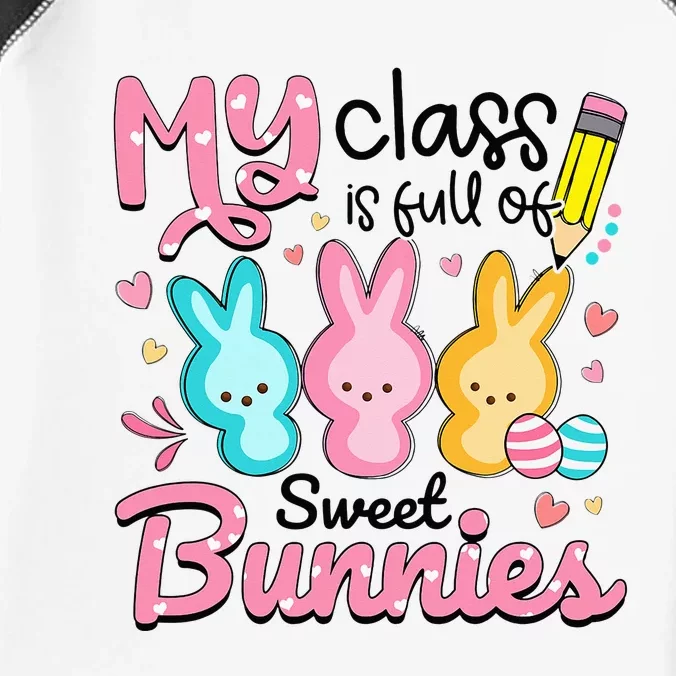 Teacher Easter My Class Is Full Of Sweet Bunnies Infant Baby Jersey Bodysuit