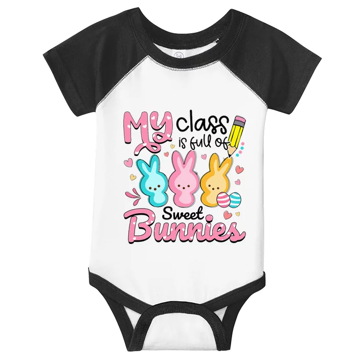 Teacher Easter My Class Is Full Of Sweet Bunnies Infant Baby Jersey Bodysuit