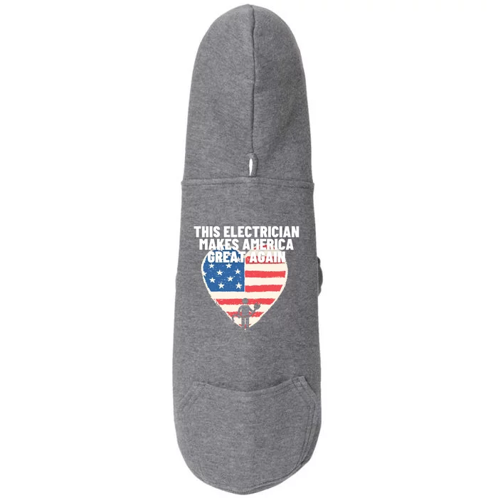 This Electrician Makes America Great Again Usa Flag Patriot Gift Doggie 3-End Fleece Hoodie